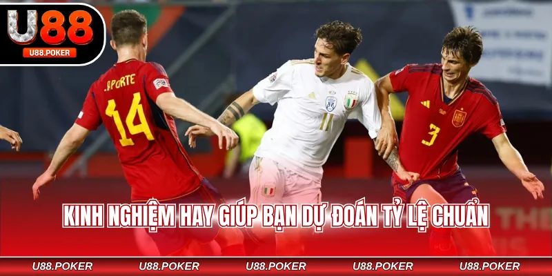 Kinh nghiệm hay giúp bạn dự đoán tỷ lệ chuẩn